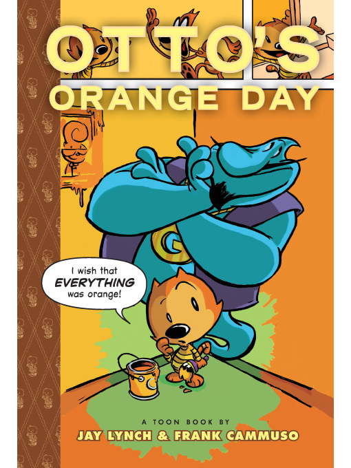 Title details for Otto's Orange Day by Jay Lynch - Available